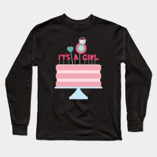 It's a girl Long Sleeve T-Shirt